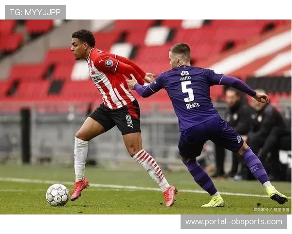 诺阿·朗重返飞利浦大球场 埃因霍温对阵那不勒斯激战再启